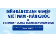 V/v: NHẬN HỒ SƠ ĐĂNG KÝ DIỄN ĐÀN DOANH NGHIỆP VIỆT NAM – KOREA 2026